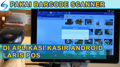 Cara Menggunakan Barcode Scanner